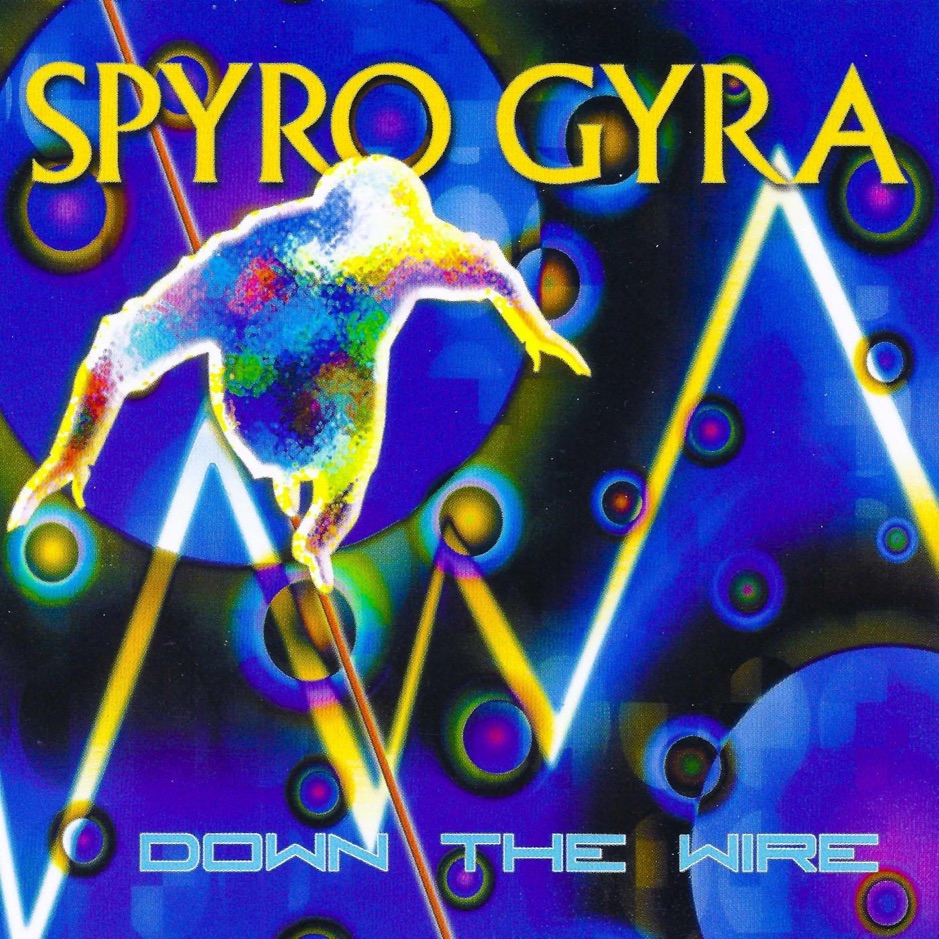 Spyro Gyra - Down The Wire